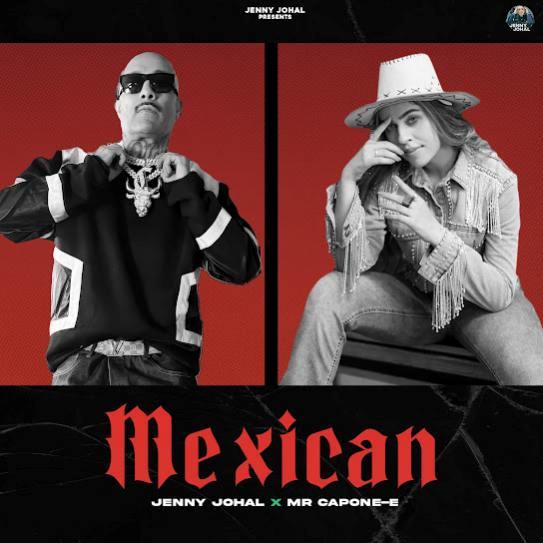 Mexican Jenny Johal Mp3 Song Download Djjohal